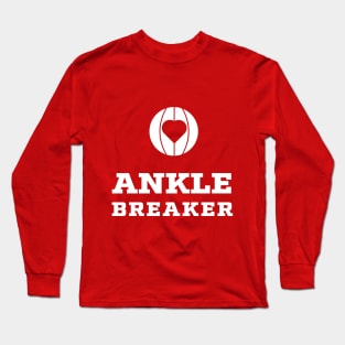 Ankle Breaker Basketball Heart Long Sleeve T-Shirt